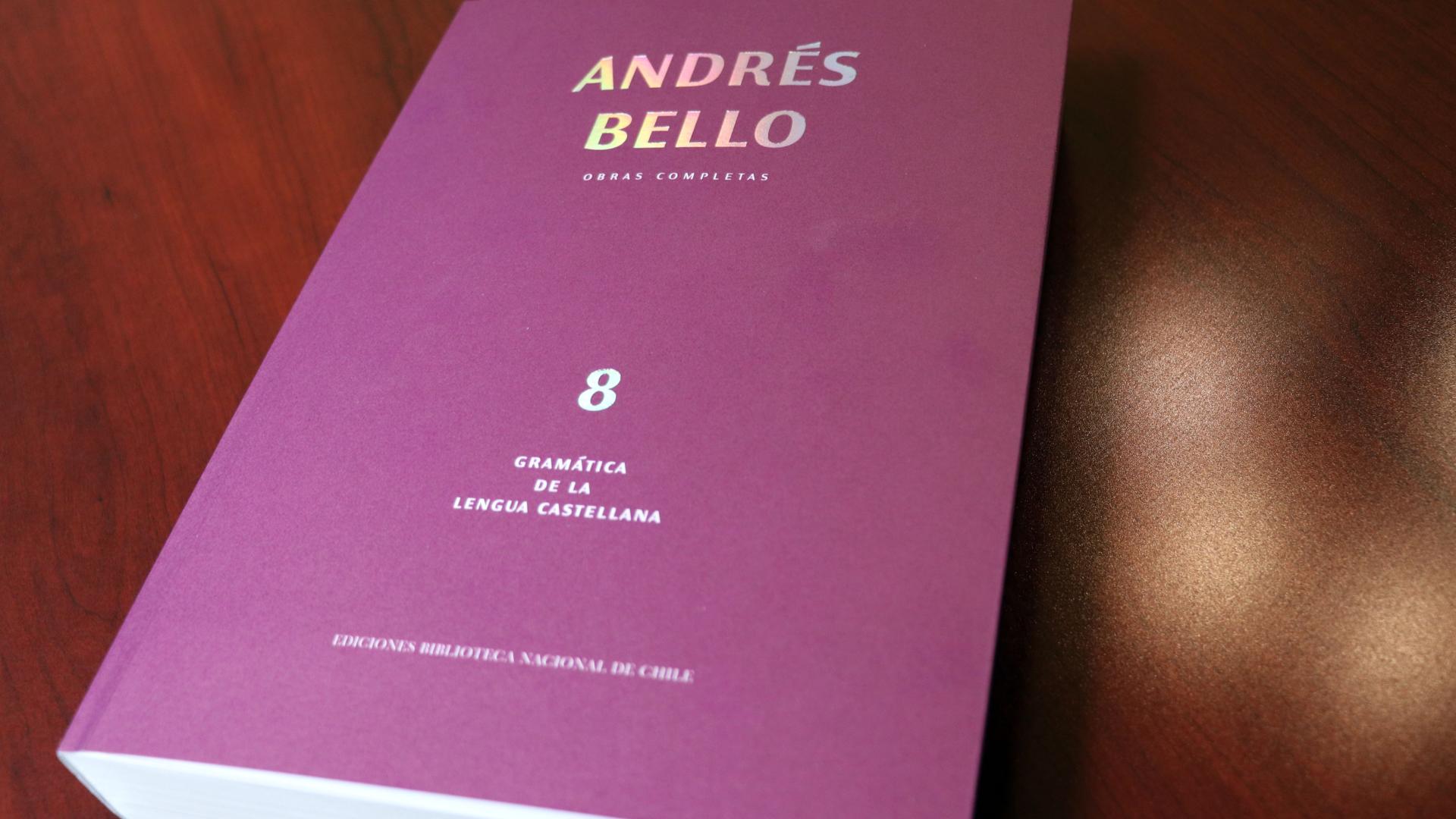 “Gramática de la Lengua Castellana” se suma a los volúmenes publicados de las Obras Completas de Andrés Bello.