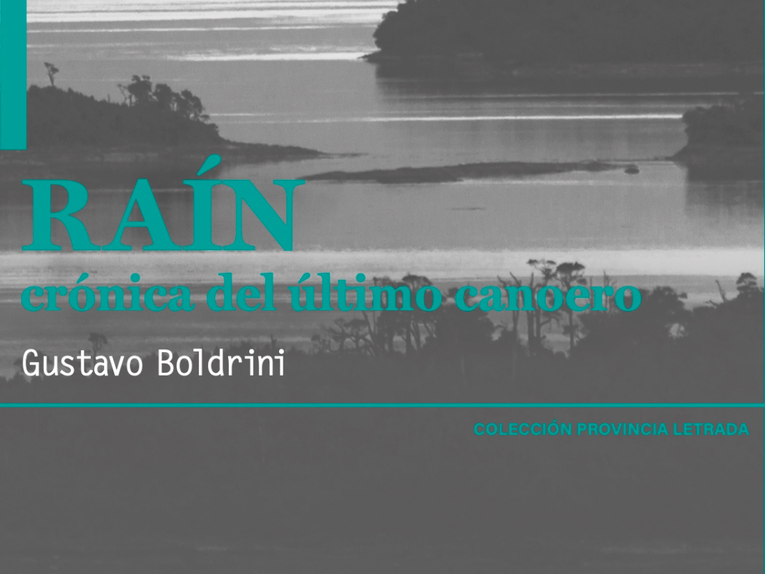 Lanzamiento del  libro “Rain, crónica del último canoero”.