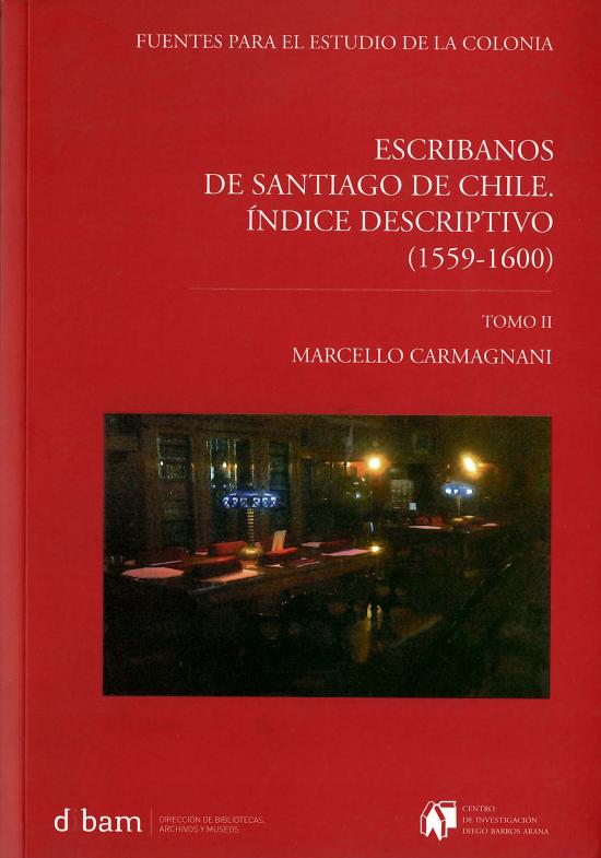 Escribanos de Santiago. Tomo II