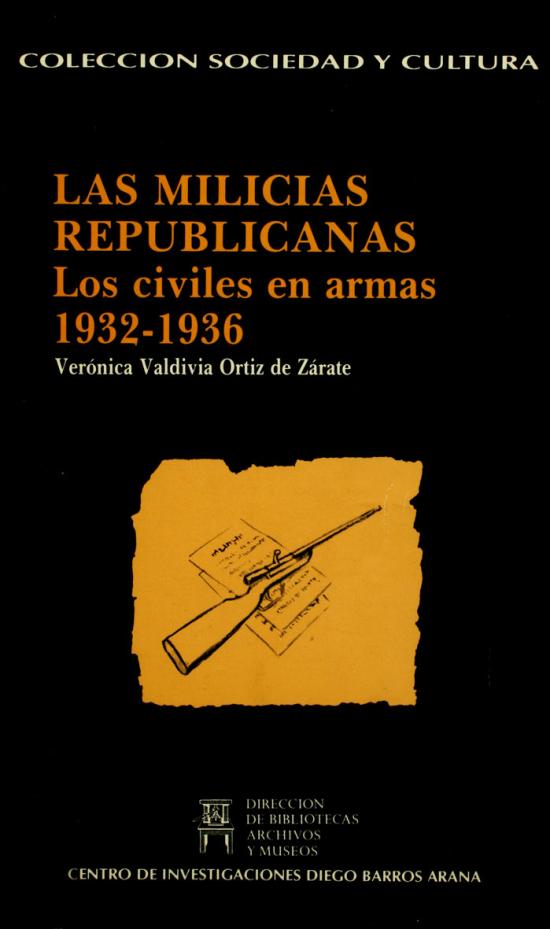 La Milicia Republicana. Los civiles en armas. 1932-1936 Tapa negra con dibujo de un fusil
