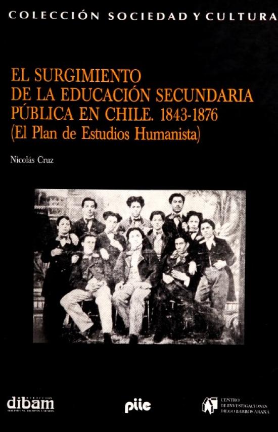 El surgimiento de la educación secundaria pública en Chile Tapa Negra con fotografía de estudiantes hombres de 1857