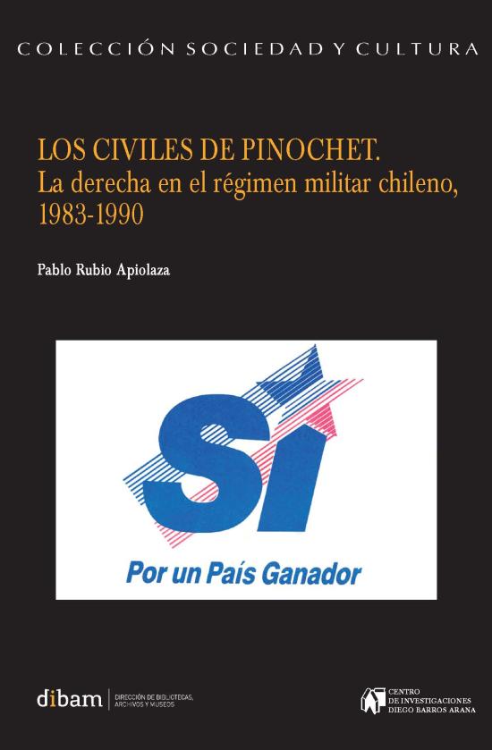 Los civiles de Pinochet Tapa negra con imagen del logo de la campaña del "SI", 1988