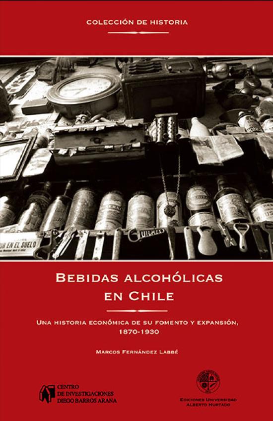 Bebidas alcohólicas en Chile. Tapa roja con fotografía en blanco y negro de botellas de alcohol antiguas