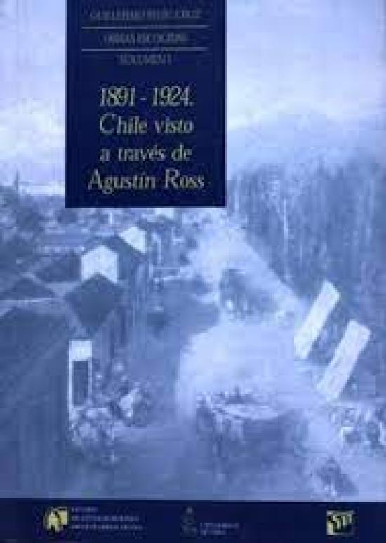 Chile visto a través de Agustín Ross Tapa en tonos azules con imagen de una ciudad del siglo XIX chilena
