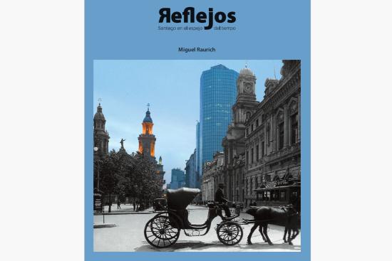 Recorte de imagen de portada libro “Reflejos: Santiago en el espejo del tiempo”.