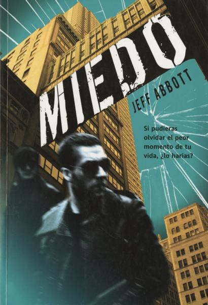 Miedo de Jeff Abbott